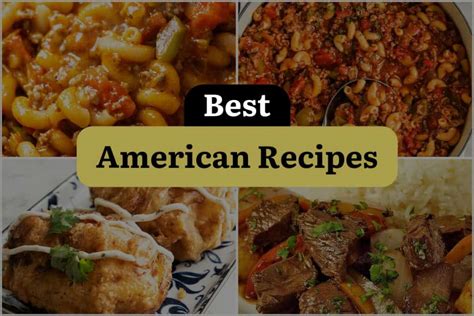 20 American Recipes That Will Make You Say "USA-mazing!" | DineWithDrinks