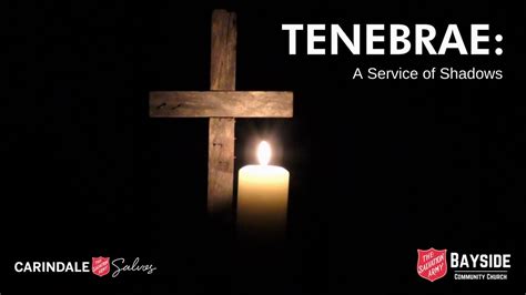 Tenebrae A Service Of Shadows Youtube