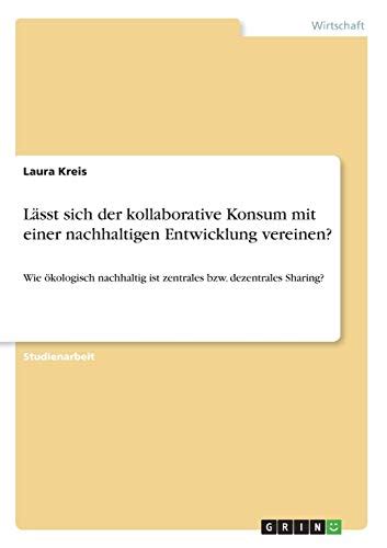 Lässt sich der kollaborative Konsum mit einer nachhaltigen Entwicklung