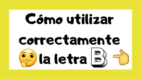 Agua Con Gas Abuelos Visitantes Eje Reglas Ortograficas De La Letra B