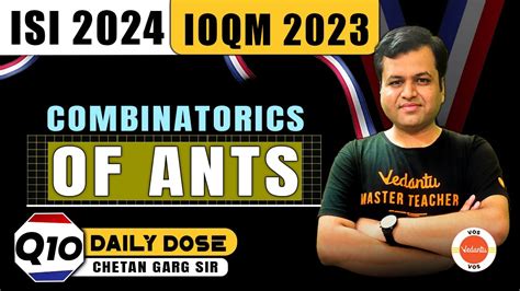 Combinatorics Of Ants Daily Dose Ioqm Iit Jee Isi Cmi