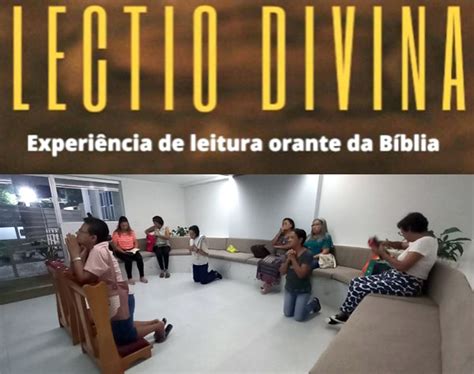 Lectio Divina Experi Ncia De Leitura Orante Da B Blia Na Par Quia