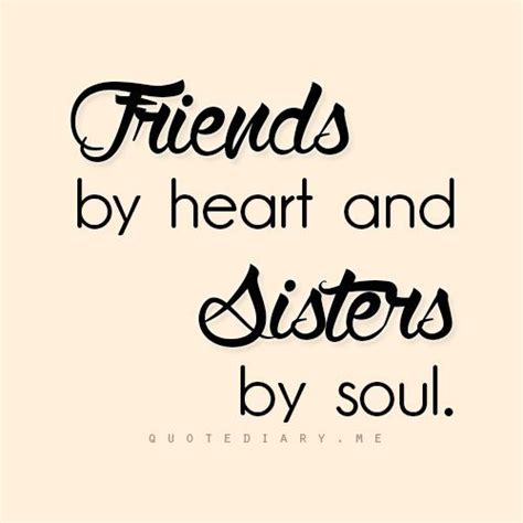 Image Result For Quotes About Friend Like Sister True Friends Quotes