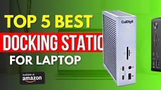 Best Docking Station 2024 Top 5 Best Docking Stations 2024 Tech