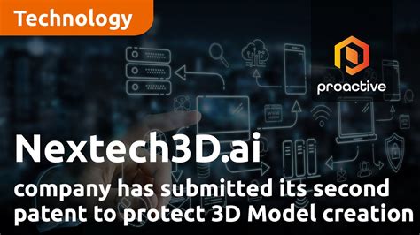 Nextech3dai Announces Company Has Submitted Its Second Patent To