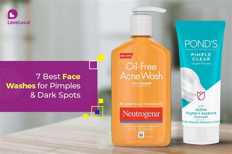 7 Best Face Washes For Pimples And Dark Spots Lovelocal