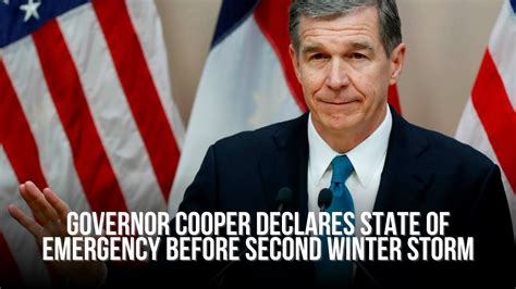 Governor Cooper Declares State Of Emergency Before Second Winter Storm — Nc Political News