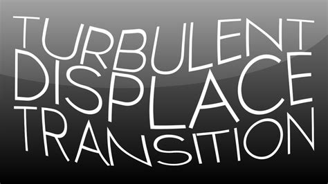 After Effects Tutorial: Turbulent Displace Transition - YouTube