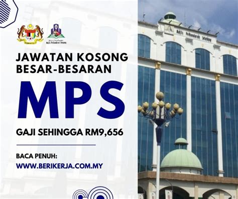 Jawatan Kosong Besar Besaran Dalam Sektor Kerajaan Di Mps Gaji