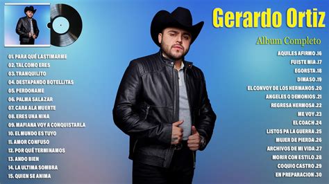 Gerardo Ortiz Grandes Xitos Mix Gerardo Ortiz Lbum