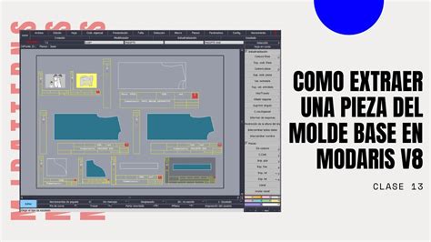 Curso Lectra Modaris V Video Como Extraer Piezas De Un Molde Base