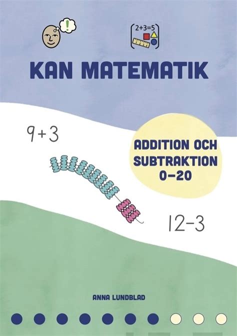 Lundblad Kan Matematik 7 Addition Och Subtraktion 0 20 Prisma