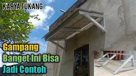 Tutorial Lengkap Membuat Kanopi Jendela Dari Bajaringan Menggunakan