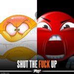SHUT THE FUCK UP Meme Generator Imgflip