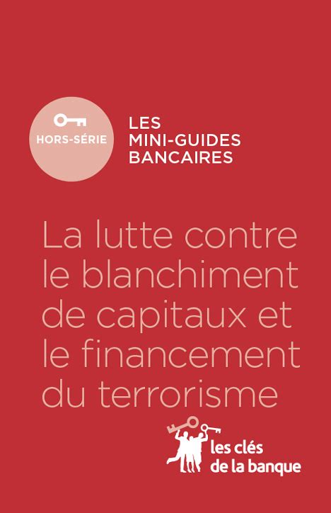 La Lutte Contre Le Blanchiment Des Capitaux Et Le Financement Du