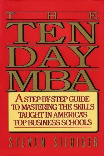 The Ten Day Mba Silbiger Steven 9780688123178 Books