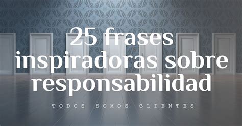 Introducir 65 Imagen Frases De Responsabilidad Empresarial Abzlocalmx