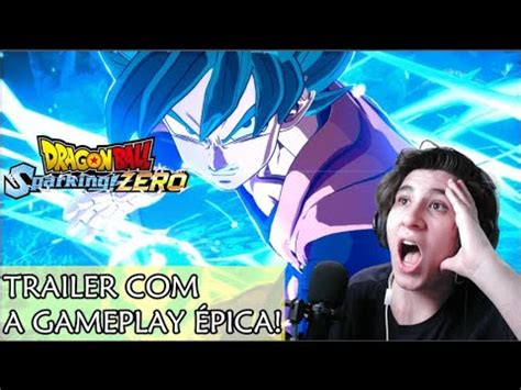 TRAILER OFICIAL DA GAMEPLAY DRAGON BALL SPARKLING ZERO REACT YouTube