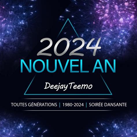 Stream Nouvel An 2024 Fr Mix Musique Pour Danser 1h By Deejayteemo