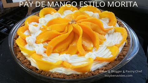 Receta De Pay De Mango Estilo Morita Videoclase En Facebook Live