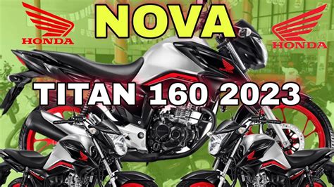 NOVA CG Titan 160 2023 Honda Divulgou Recentemente Honda YouTube