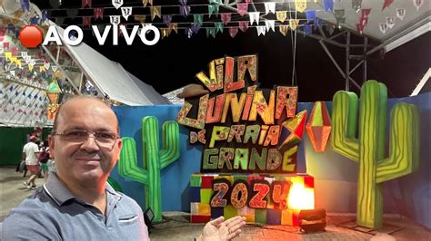 VILA JUNINA PRAIA GRANDE 2024 Ao Vivo YouTube