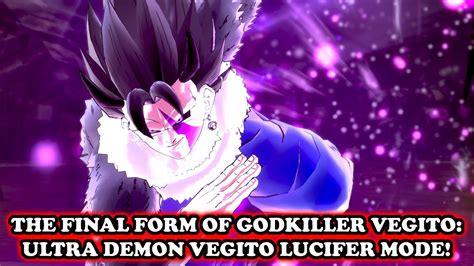 FINALITY VEGITO DEMON GODKILLER Lucifer Mode DESTROYS THE MULTIVERSE