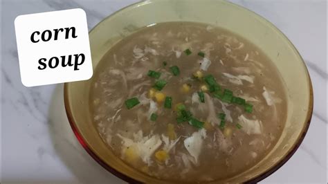 Chicken Corn Soup Easy Corn Soup Recipe Youtube