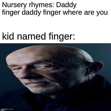 kid named finger... : r/meme