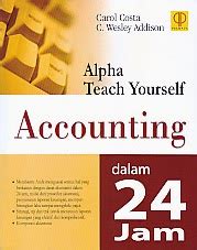 TOKO BUKU RAHMA: ALPHA TEACH YOURSELF ACCOUNTING DALAM 24 JAM