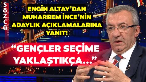 Chp Li Engin Altay Dan Muharrem Nce Nin Adayl K A Klamas Na Bu