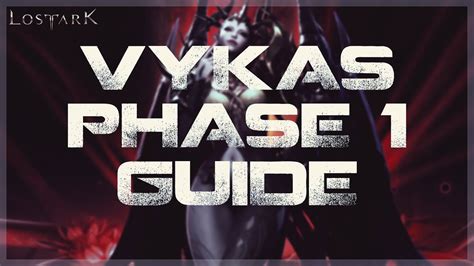 Lost Ark Vykas Phase 1 Guide Normal Hard Simple Version Youtube