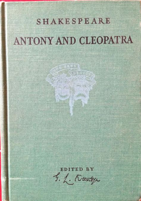 The Tragedy Of Antony And Cleopatra By William Shakespeare Edited By