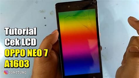 Tutorial Cek LCD OPPO NEO 7 A1603 YouTube