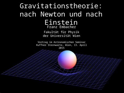 Pptx Gravitationstheorie Nach Newton Und Nach Einstein Franz