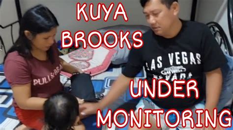 KUYA BROOKS UNDER MONITORING PA RIN ANG BP YouTube