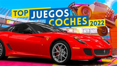 Los Mejores Juegos Y Simuladores De Coches Y Carreras Top Youtube