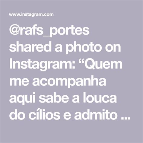 Rafs Portes Shared A Photo On Instagram Quem Me Acompanha Aqui Sabe