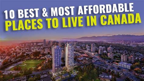 10 Most Affordable Places To Live In Canada For 2023 In 2022 Natural