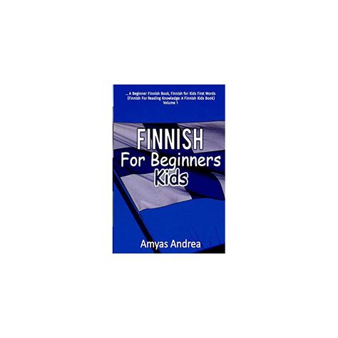 Buy Finnish for Beginners Kids: A Beginner Finnish Book, Finnish for ...