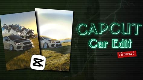 Make Your Car Edit X Better Try It Now Car Edit Capcut