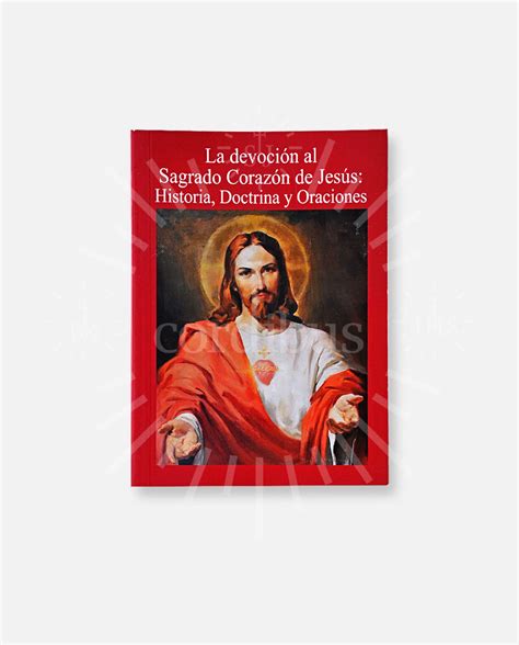 La Devoci N Al Sagrado Coraz N De Jes S Historia Doctrina Y Oraciones