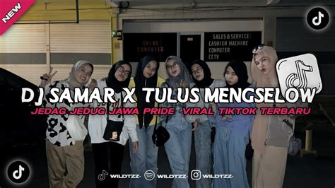 Dj Samar X Tulus Dj Tak Gegem Tanganmu Tak Elus Pipimu Slow Kane