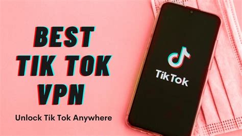 10 Best Free Vpn For Tik Tok Ban 2024