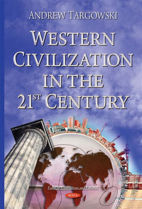 Western Civilization In The 21st Century Nova Science Publishers