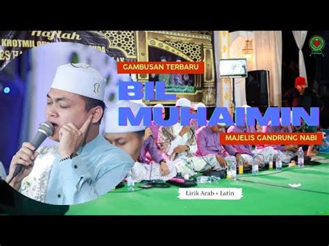 Bil Muhaimin Gambusan Terbaru Full Koplo Majelis Gandrung Nabi