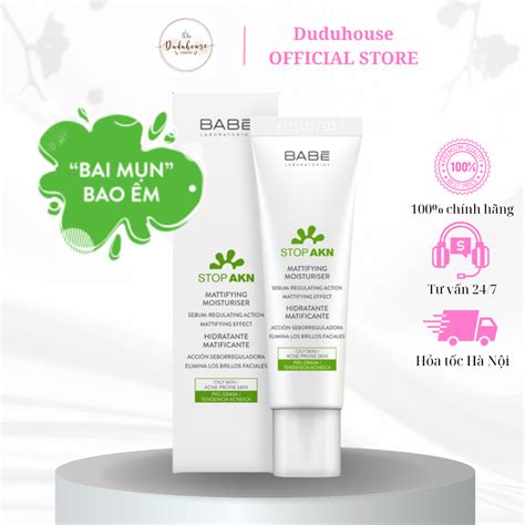 Kem dưỡng BABE Stop AKN Mattifying Moisturiser cho da dầu mụn ml Duduhouse Shopee Việt Nam