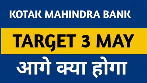 Kotak Mahindra Bank Share Target 3 May Kotak Mahindra Bank Share