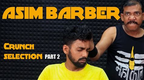 Compilation Cracking Hair Crunch And More Asim Barber Part 2 Youtube