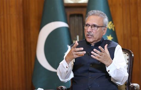 Neutrals Need To Remain Neutral Always Says President Arif Alvi Daily